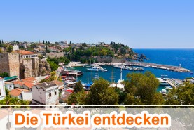 Die T�rkei entdecken